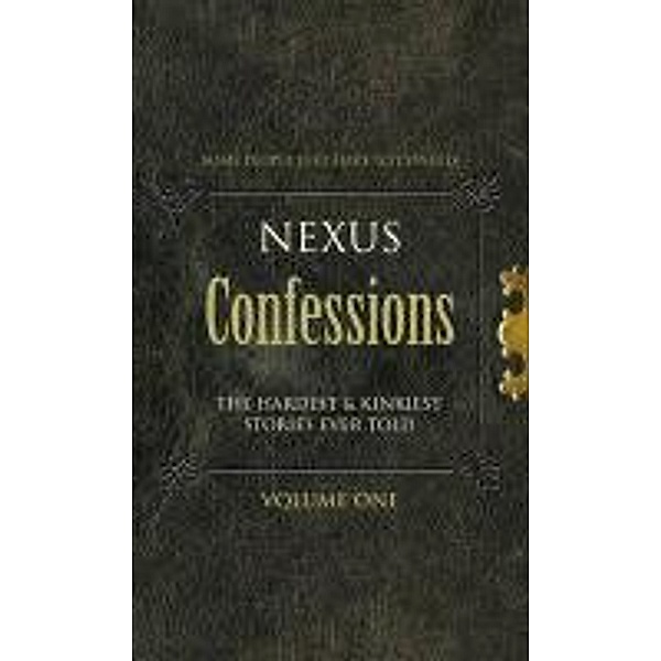 Nexus Confessions: Volume One / Nexus Confessions Bd.1, Various