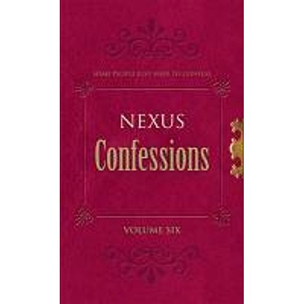 Nexus Confessions: Volume Six / Nexus Confessions Bd.6, Various