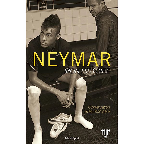 Neymar - Mon histoire / Football, Neymar da Silva Santos Junior
