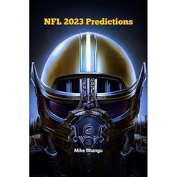 NFL 2023 Predictions, Mike Bhangu