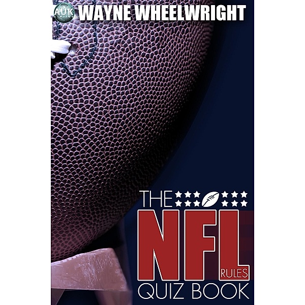 NFL Rules Quiz Book / Sports Trivia, Wayne Wheelwright