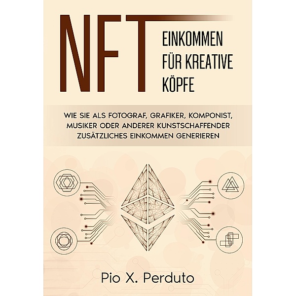 NFT - Einkommen für kreative Köpfe, Pio X. Perduto