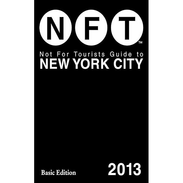 NFT / Not for Tourists Guide to New York City 2013