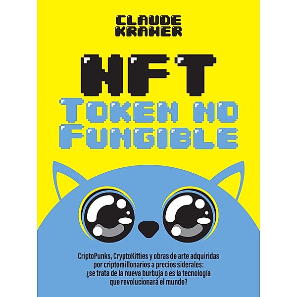 NFT Token No Fungible, Claude Kramer