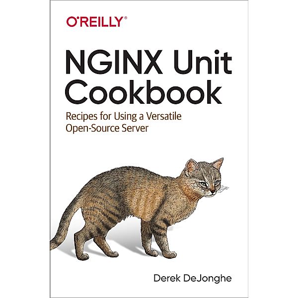 NGINX Unit Cookbook, Derek Dejonghe