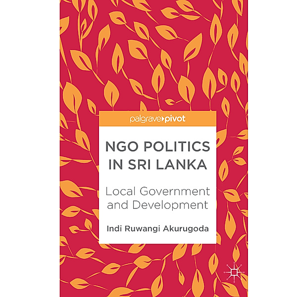 NGO Politics in Sri Lanka, Indi Ruwangi Akurugoda