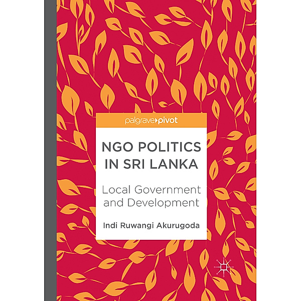 NGO Politics in Sri Lanka, Indi Ruwangi Akurugoda