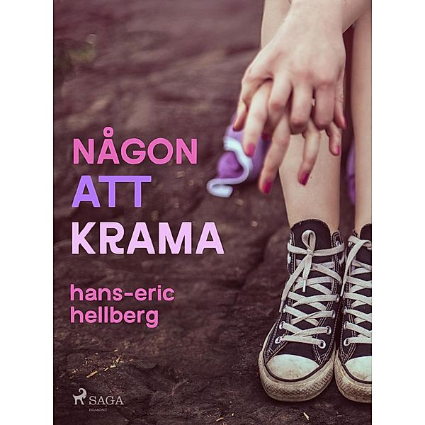 Någon att krama, Hans-Eric Hellberg