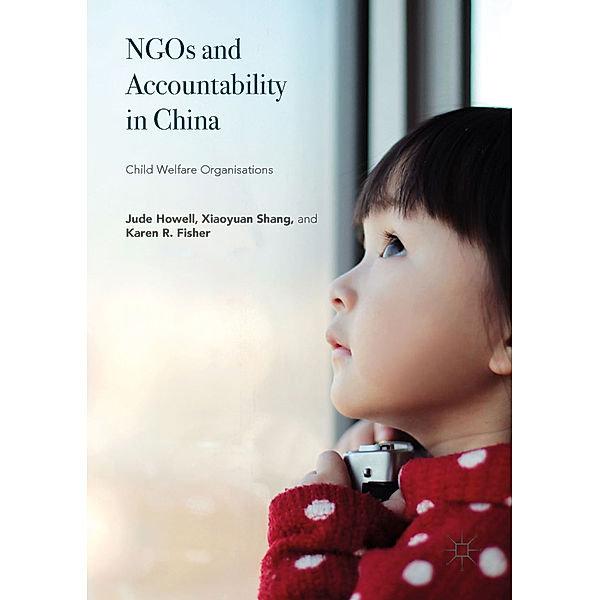 NGOs and Accountability in China, Jude Howell, Xiaoyuan Shang, Karen R. Fisher