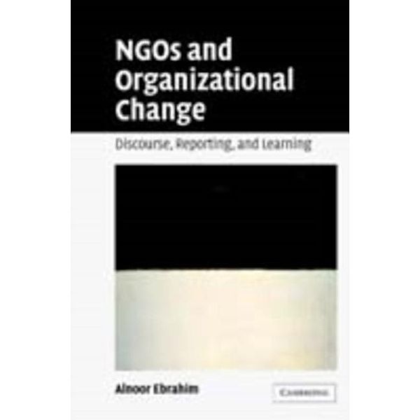 NGOs and Organizational Change, Alnoor Ebrahim