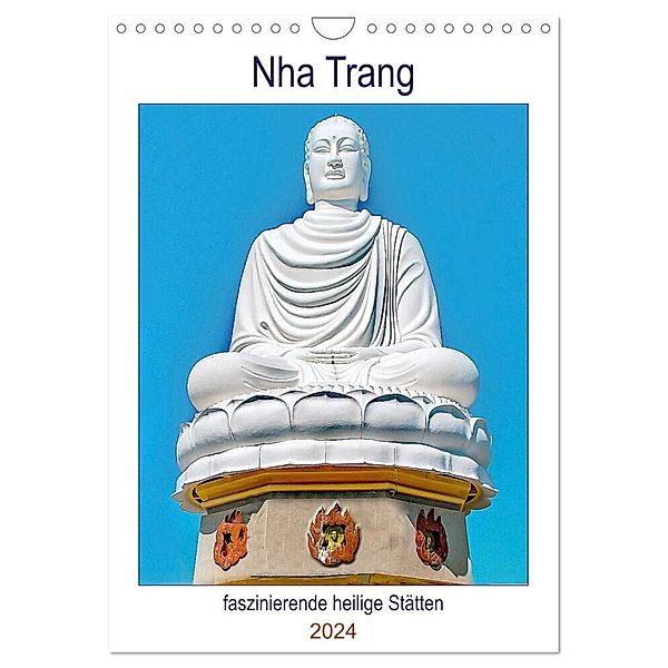 Nha Trang - faszinierende heilige Stätten (Wandkalender 2024 DIN A4 hoch), CALVENDO Monatskalender, Nina Schwarze