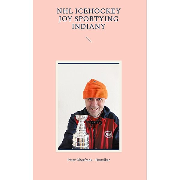 NHL icehockey joy sportying indiany, Peter Oberfrank - Hunziker