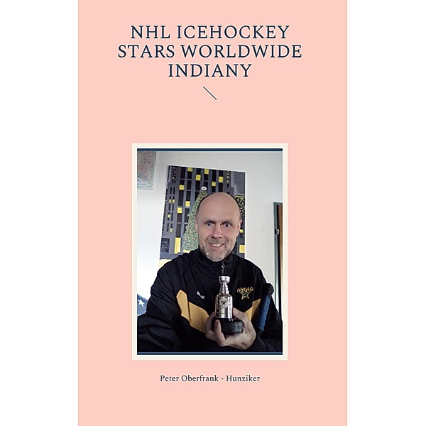 NHL icehockey Stars worldwide indiany, Peter Oberfrank - Hunziker