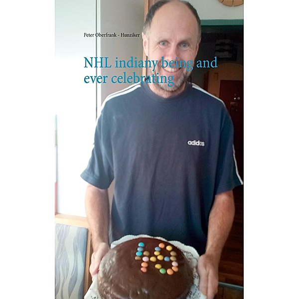 NHL indiany being and ever celebrating, Peter Oberfrank - Hunziker