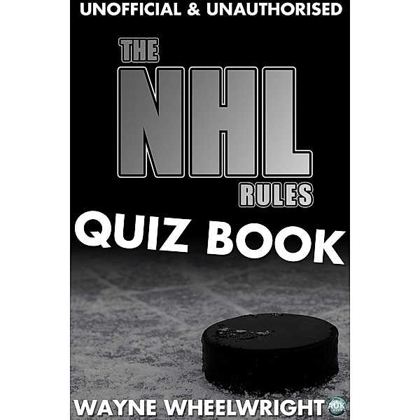 NHL Rules Quiz Book / Sports Trivia, Wayne Wheelwright