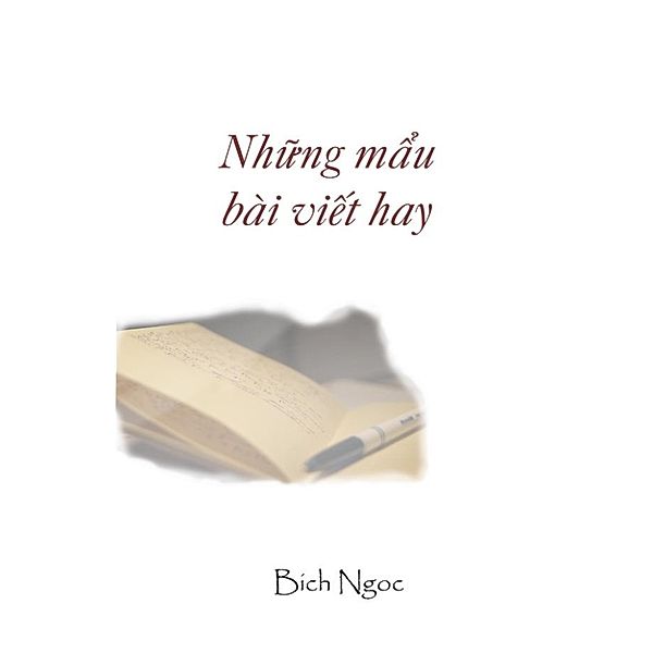 Những mẩu bài viết hay, Bich Ngoc