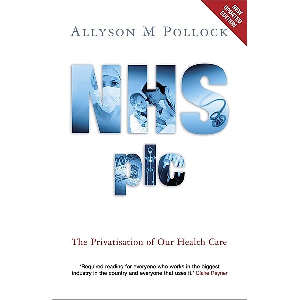 NHS plc, Allyson M Pollock