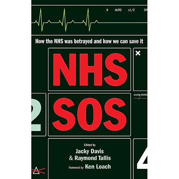 NHS SOS, Raymond Tallis, Jacky Davis