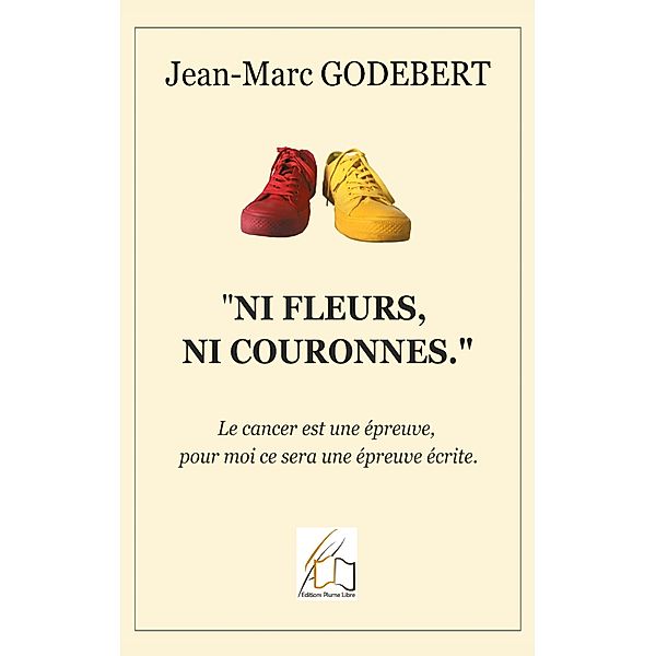 Ni fleurs, ni couronnes, Jean-Marc Godebert