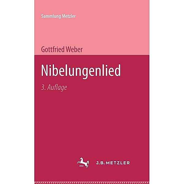 Nibelungenlied / Sammlung Metzler, Gottfried Weber