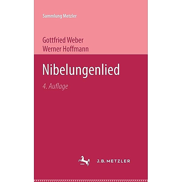 Nibelungenlied / Sammlung Metzler, Gottfried Weber, Werner Hoffmann