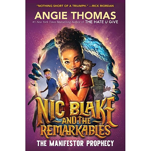 Nic Blake and the Remarkables: The Manifestor Prophecy, Angie Thomas