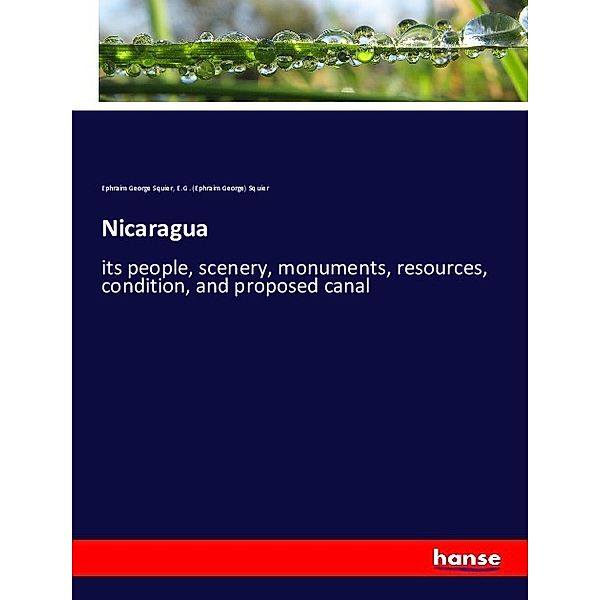 Nicaragua, Ephraim G. Squier