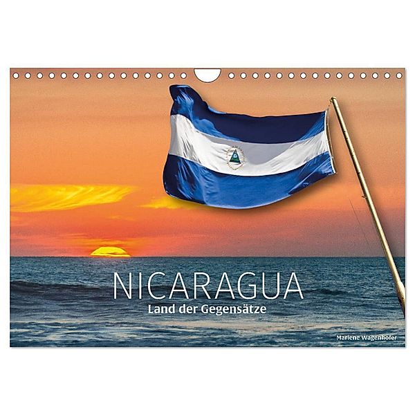 Nicaragua - Land der Gegensätze (Wandkalender 2024 DIN A4 quer), CALVENDO Monatskalender, Marlene Wagenhofer