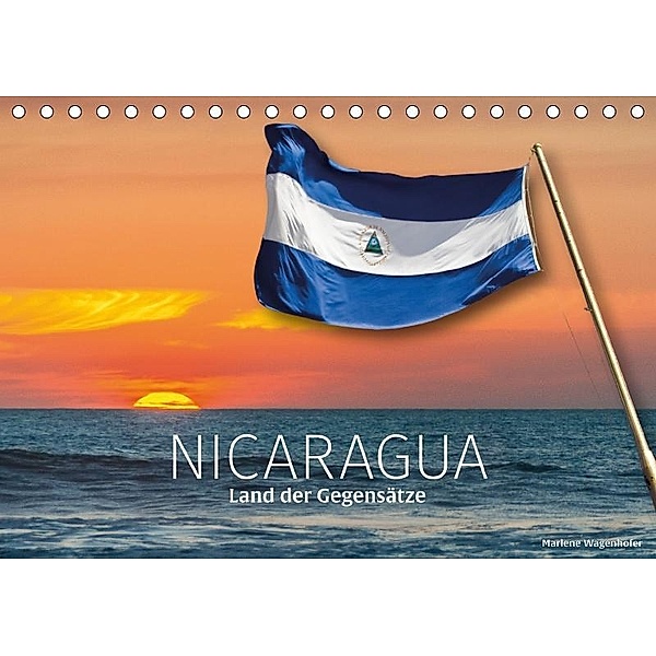 Nicaragua - Land der GegensätzeAT-Version (Tischkalender 2017 DIN A5 quer), Marlene Wagenhofer