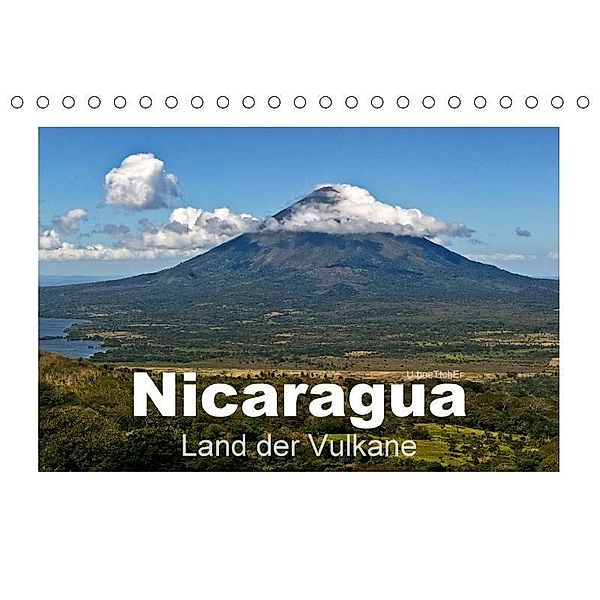 Nicaragua - Land der Vulkane (Tischkalender 2017 DIN A5 quer), U boeTtchEr, U. Boettcher