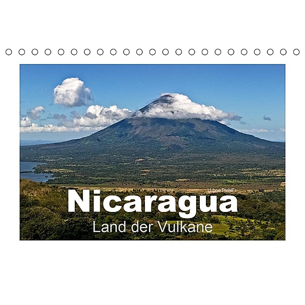 Nicaragua - Land der Vulkane (Tischkalender 2021 DIN A5 quer), U boeTtchEr