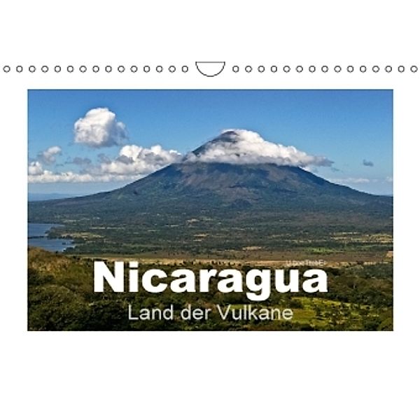 Nicaragua - Land der Vulkane (Wandkalender 2016 DIN A4 quer), U. Boettcher