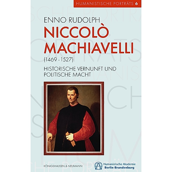 Niccolò Machiavelli (1469-1527), Enno Rudolph