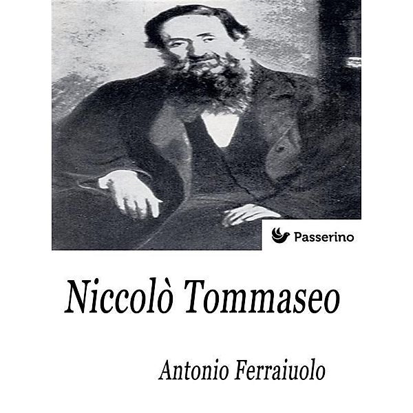 Niccolò Tommaseo, Antonio Ferraiuolo