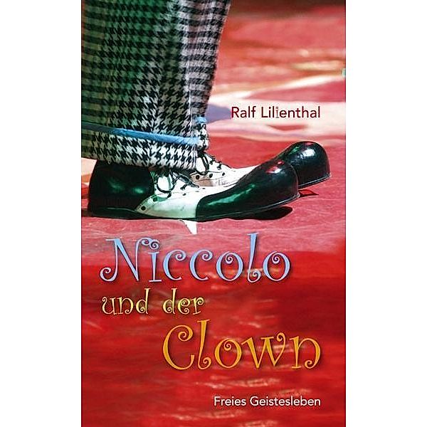 Niccolo und der Clown, Ralf Lilienthal