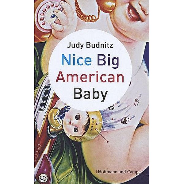 Nice Big American Baby, Judy Budnitz