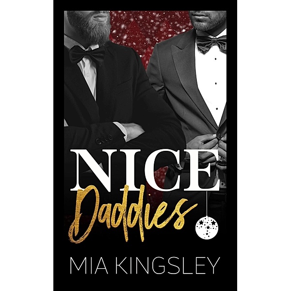 Nice Daddies / Christmas Daddies Bd.3, Mia Kingsley
