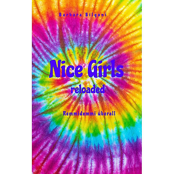 Nice Girls reloaded, Barbara Bilgoni