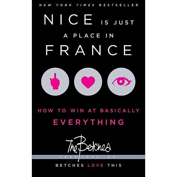 Nice is Just a Place in France, Betches