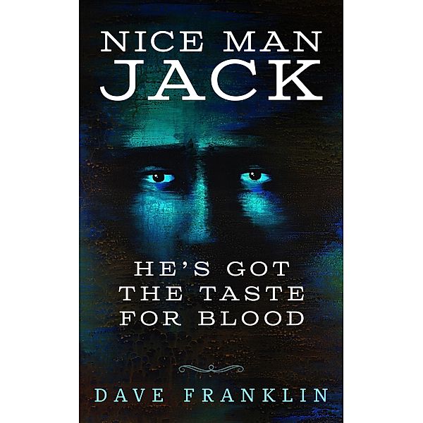 Nice Man Jack, Dave Franklin