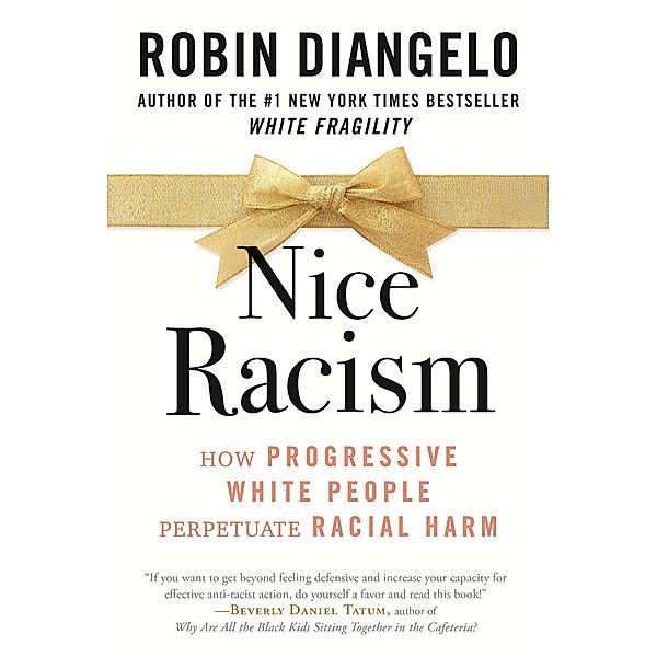 Nice Racism, Robin DiAngelo