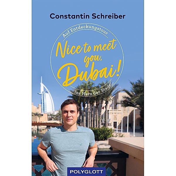 Nice to meet you, Dubai!, Constantin Schreiber