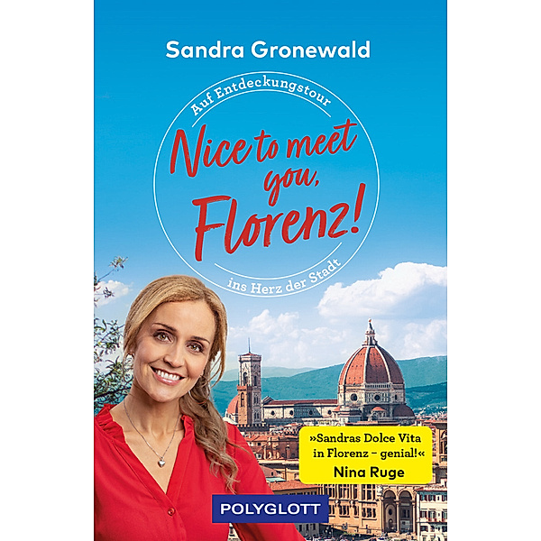 Nice to meet you, Florenz!, Sandra Maria Gronewald