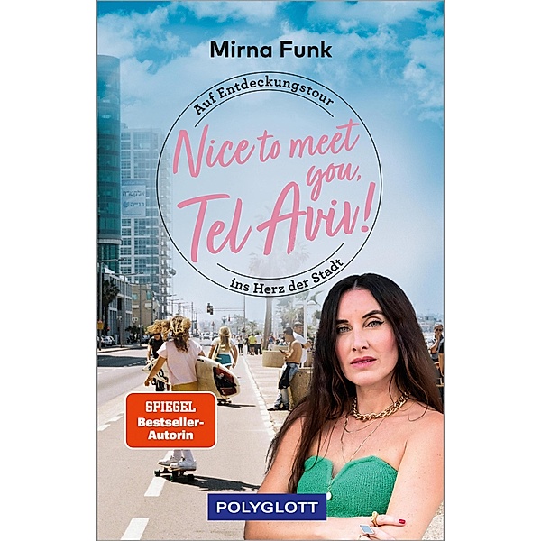 Nice to meet you, Tel Aviv! / POLYGLOTT Nice to meet you, Mirna Funk