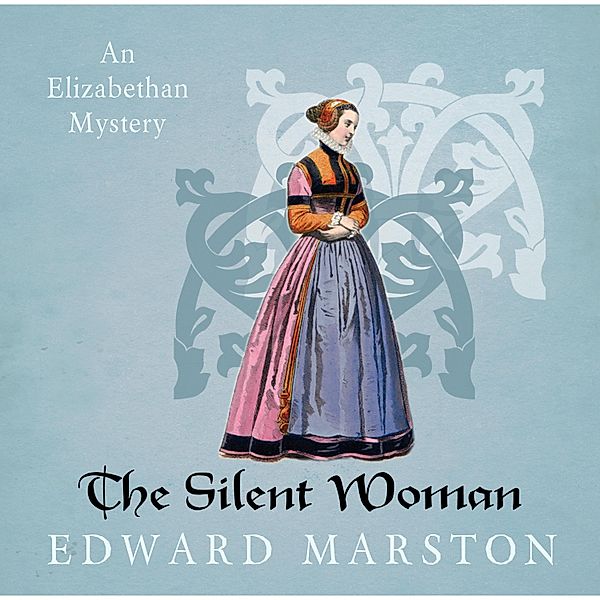 Nicholas Bracewell - 6 - The Silent Woman, Edward Marston