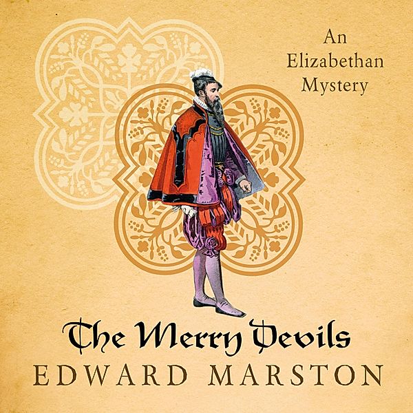 Nicholas Bracewell - The Dramatic Elizabethan Whodunnit - 2 - The Merry Devils, Edward Marston