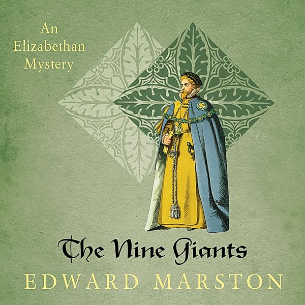 Nicholas Bracewell - The Dramatic Elizabethan Whodunnit - 4 - The Nine Giants, Edward Marston