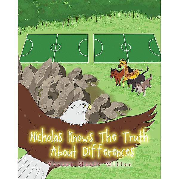 Nicholas Knows the Truth about Differences, Yvette Marie Miller