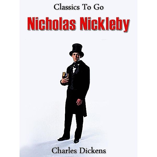 Nicholas Nickleby, Charles Dickens