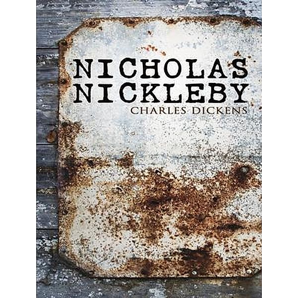 Nicholas Nickleby / Spartacus Books, Charles Dickens